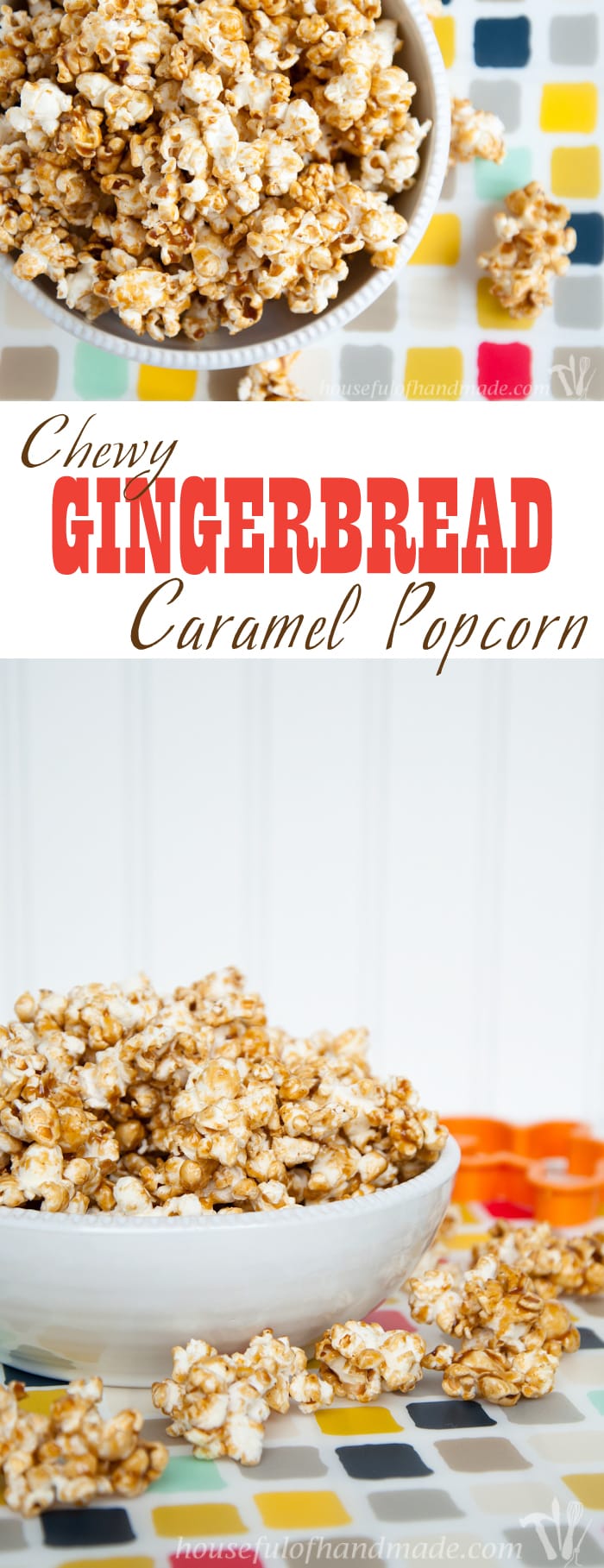 Chewy Gingerbread Caramel Popcorn - Houseful of Handmade