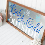 Time to warm up with this adorable decor for your hot cocoa or coffee station. Make a Baby It's Cold outside sign out of a DIY metal serving tray! | Housefulofhandmade.com | Housefulofhandmade.com