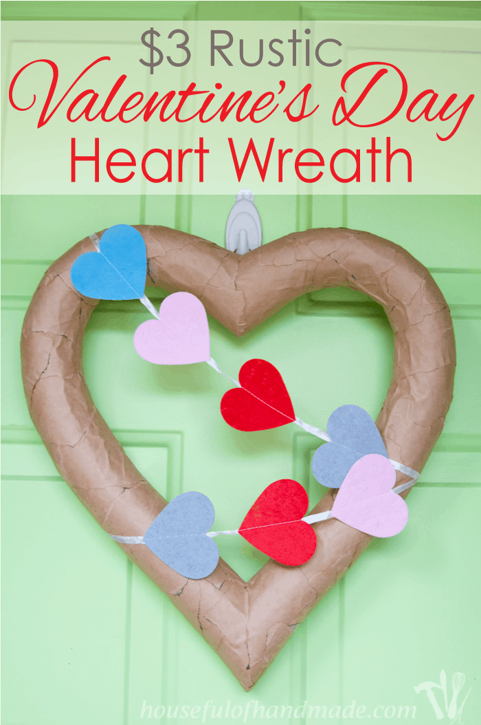 Make this fun rustic Valentine's Day wreath with only 3 items from the dollar store and a few free items! This $3 Rustic Valentine's Day heart wreath looks like it cost so much more! Includes lots more budget Valentine's Day crafts too. | Housefulofhandmade.com