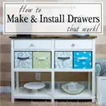 Don't be afraid of building furniture with drawers like I was? I show you how to make and install drawers that actually work. And it's easy! | Housefulofhandmade.com