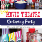 Movie Theatre Themed Birthday Party - Houseful of Handmade