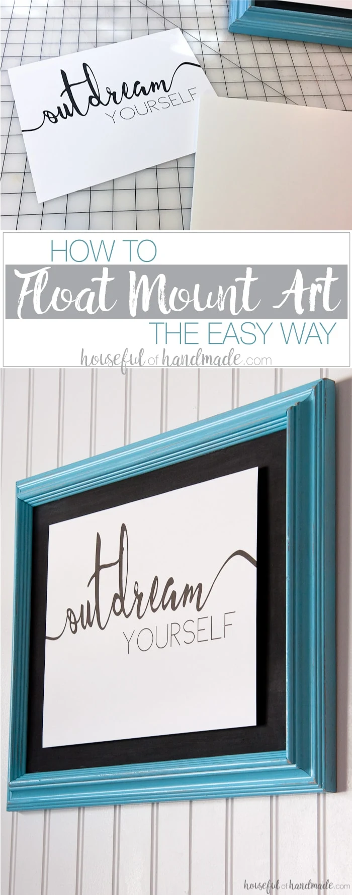 Add dimension to your gallery wall by learning how to float mount art the easy way. No specialized supplies needed, instead for a couple dollars you can have the high end float mount look in minutes. Housefulofhandmade.com | Mounting Art | Inexpensive Art Ideas | Gallery Wall Ideas | DIY Float Mount | Floating Art | Wall Sayings | $100 Room Challenge
