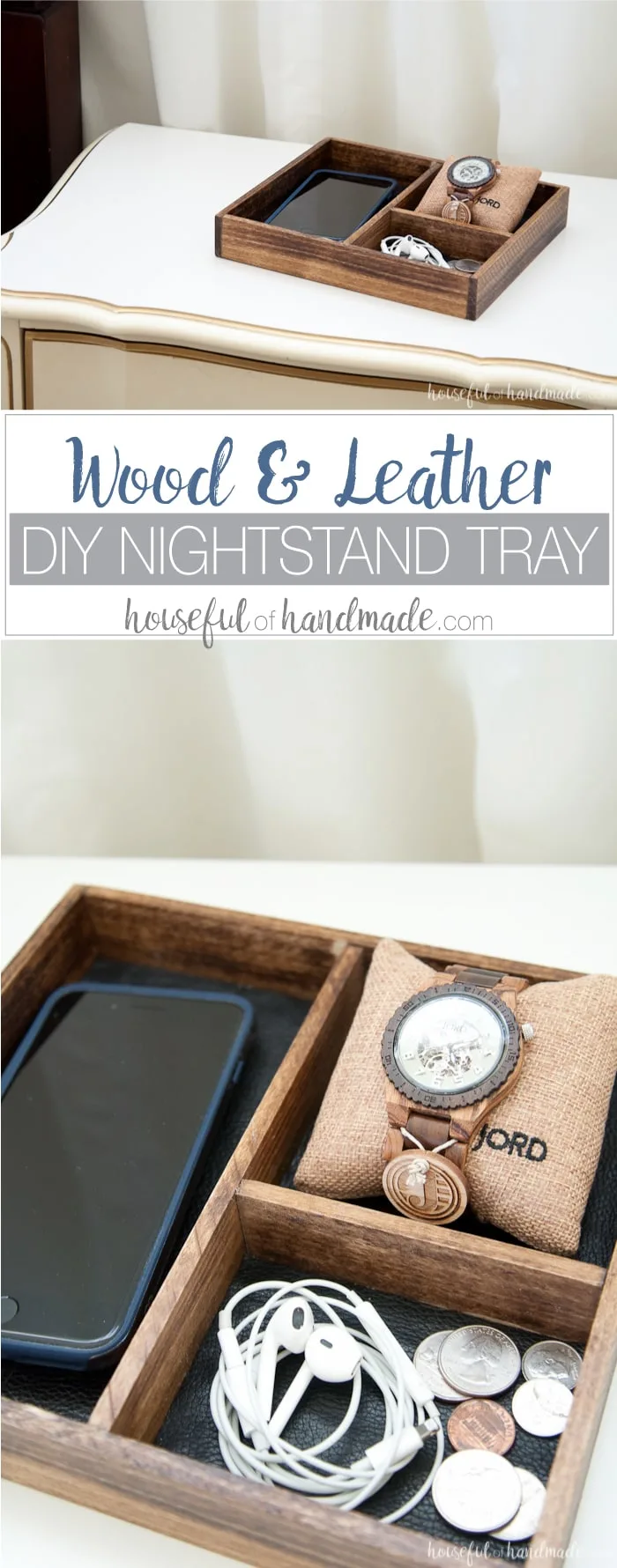 Celebrate the man in your life with these perfect anniversary gifts for him. A DIY wood and leather nightstand tray for him to unload his pockets into. And to make it extra special, fill it with a beautiful wood watch so he will think of you whenever he checks the time. Housefulofhandmade.com | Gifts for Dad | Gift Ideas for Him | DIY gift ideas | Men's Watch | DIY Nightstand Tray | DIYI Catchall Tray