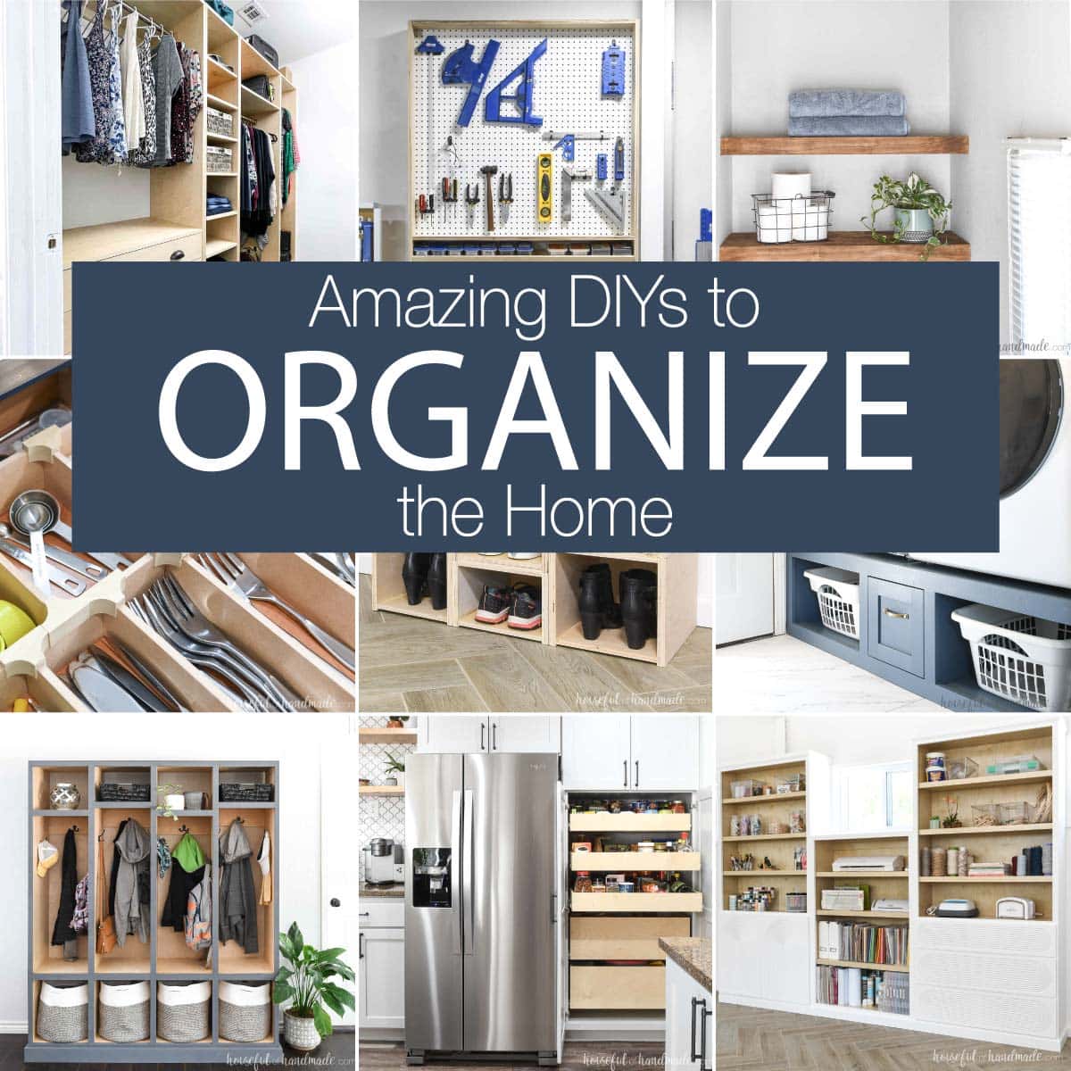 Collage of home organization ideas with text overlay "Amazing DIYs to Organize the Home"