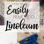 How to Easily Remove Linoleum - Houseful of Handmade