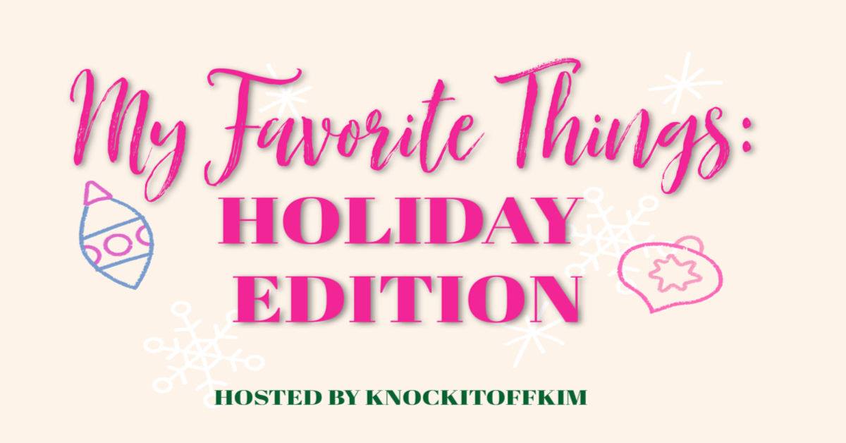 My favorite things holiday edition sign.