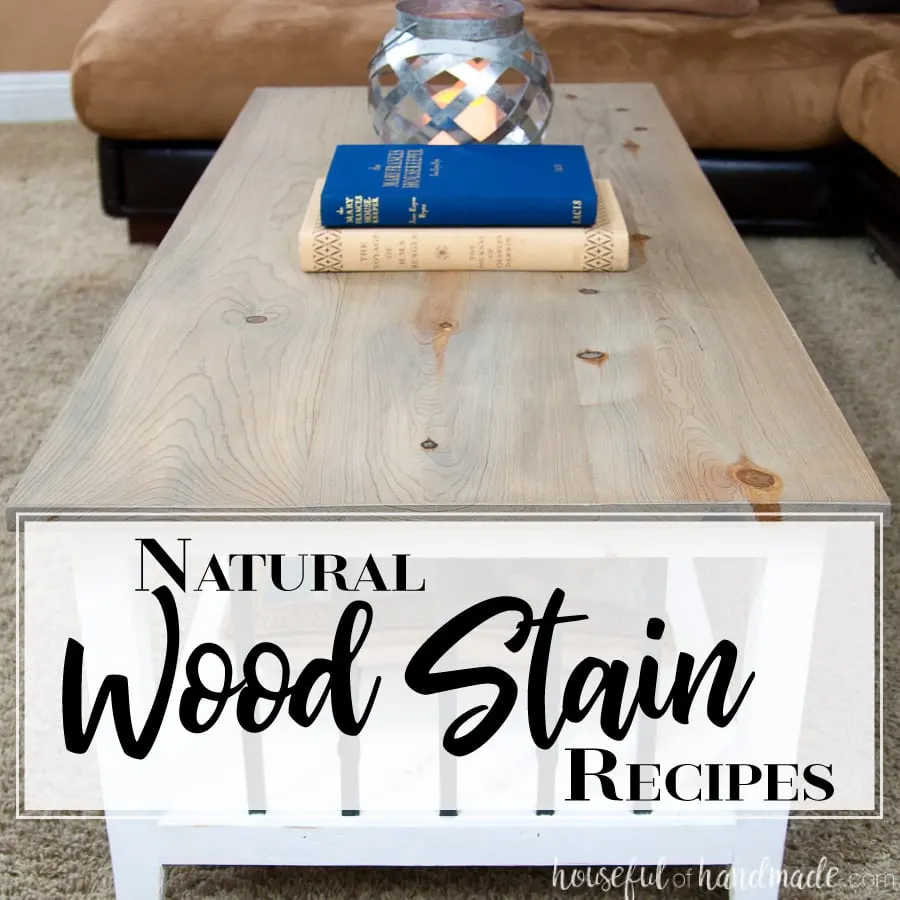 Homemade Natural Wood Stain Houseful, How To Remove Stain From Oak Coffee Table