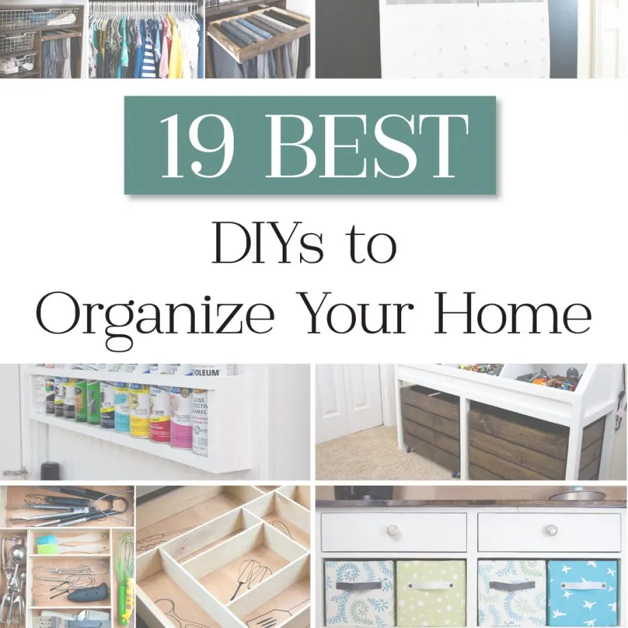 Pictures of the 19 best DIYs to Organize your Home.