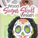 Wood sugar skull on a wreath hanging on a door with a picture of the wreath being assembled next to it.
