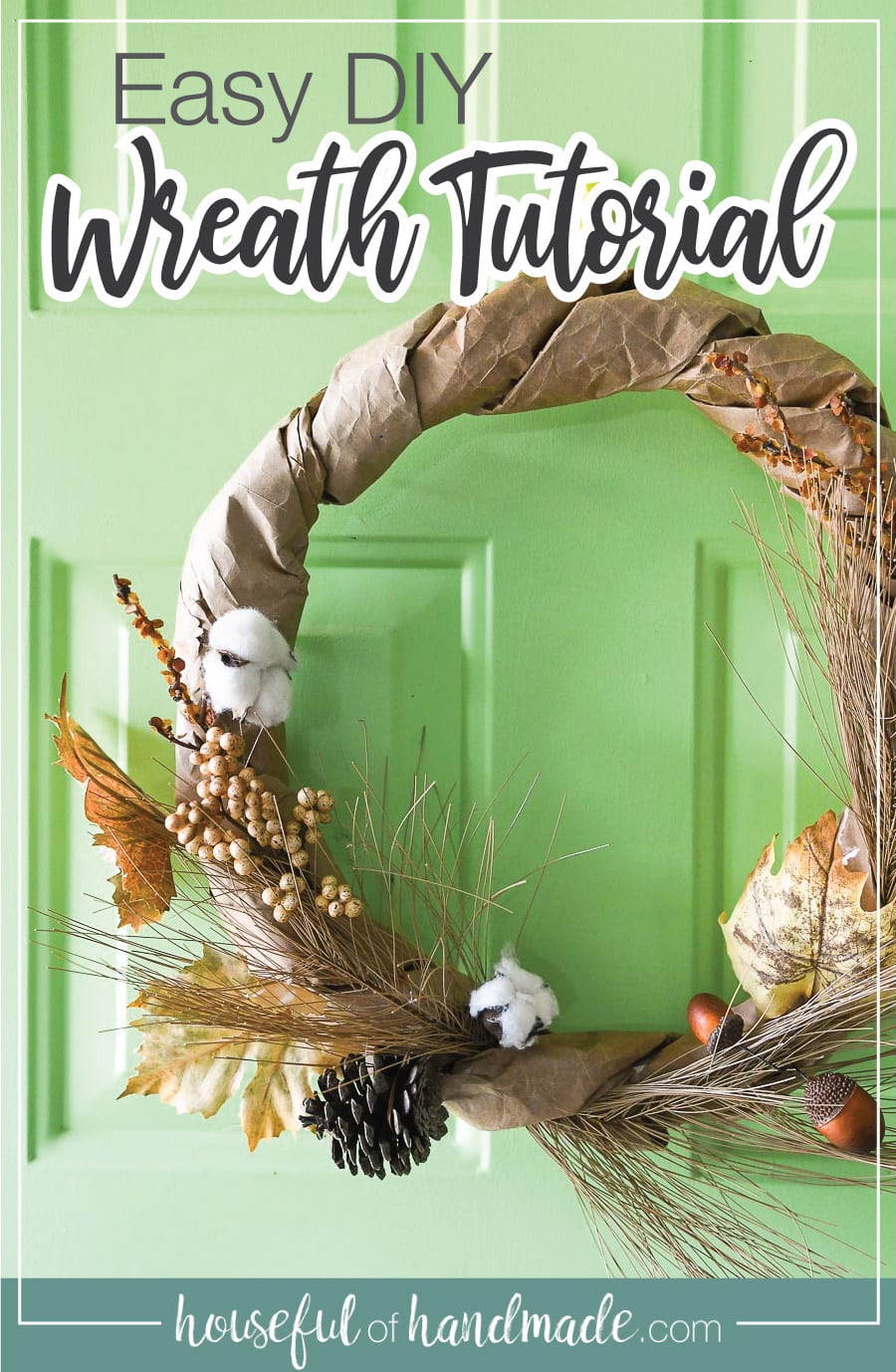 Easy DIY neutral wreath tutorial with picture of wreath on front door. 