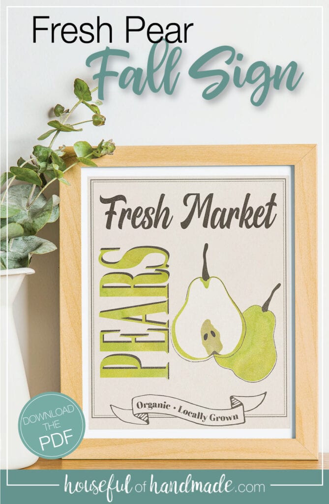 Fall market sign in a frame next to a vase of leaves with text overlay: Fresh Pear fall sign.