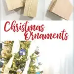 Picture of the scrap wood cut into house shapes and the finished scrap wood christmas houses on the Christmas tree with text: scrap wood Christmas ornaments on it.