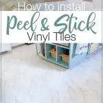 Pictures of the process of installing peel and stick vinyl tiles and final pictures of the completed kitchen floor with text overlay: How to install Peel & Stick Vinyl Tiles.