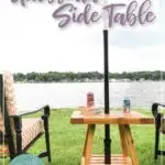 Picture of the outdoor side table with hole for an umbrella and text overlay: Build your own Umbrella Side Table.