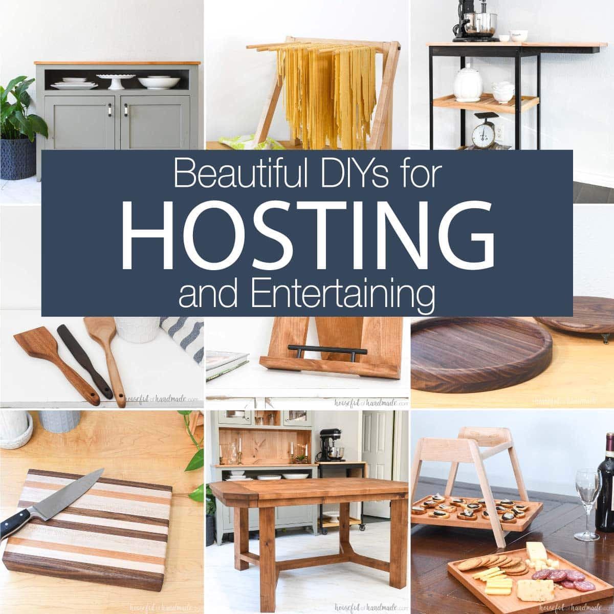 Nine pictures of DIY projects to use when hosting and entertaining with text overlay.